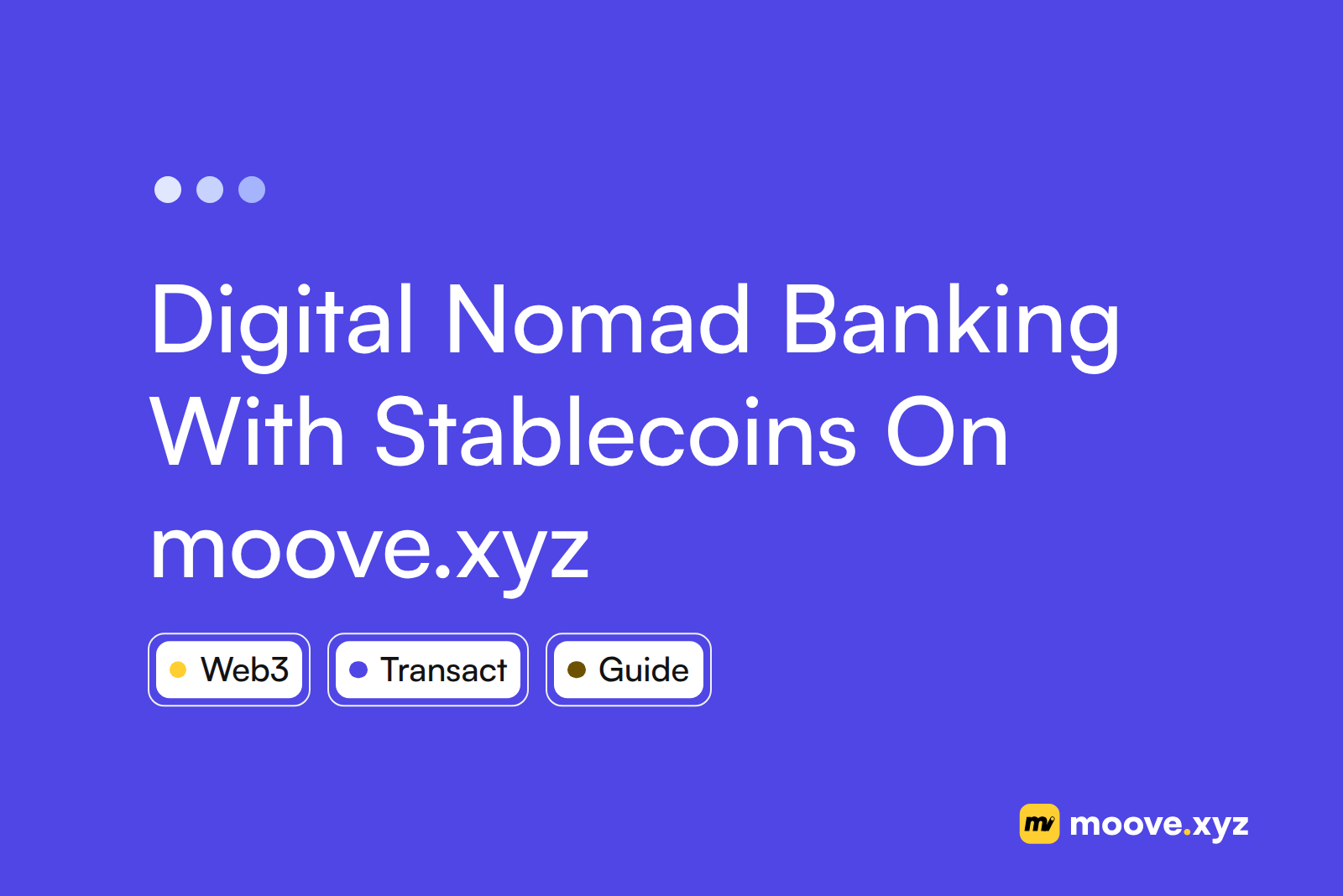 Digital Nomad Banking With Stablecoins On moove.xyz