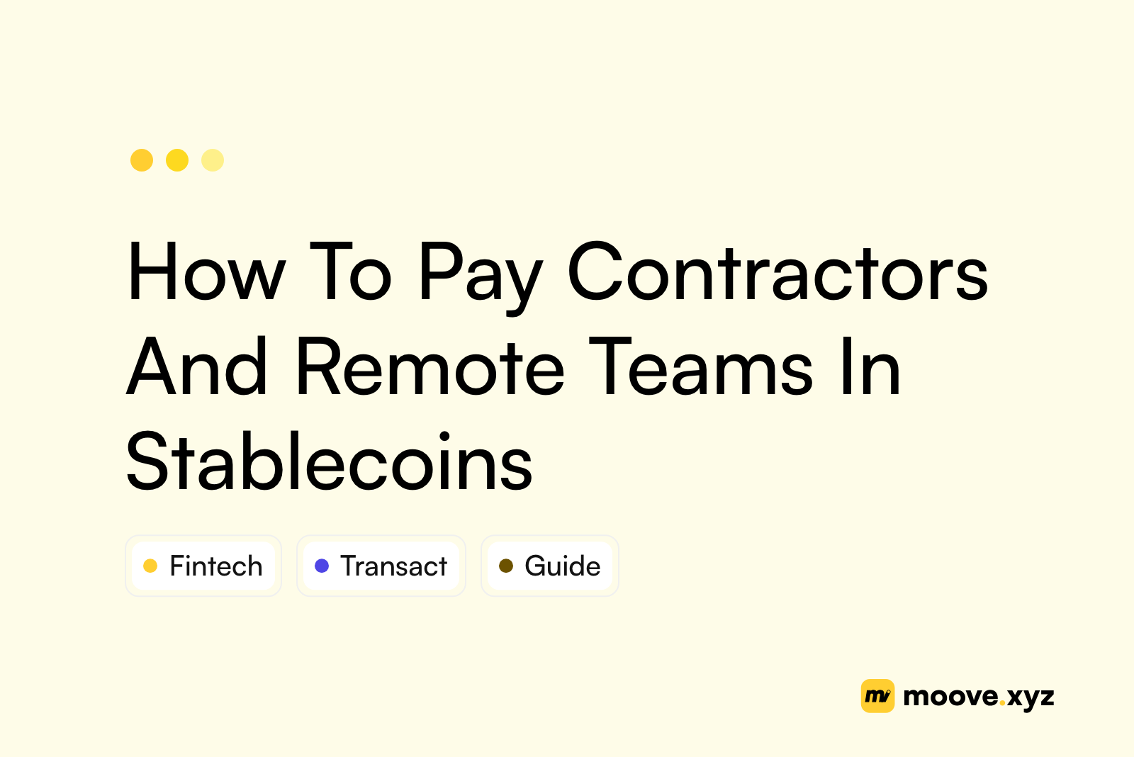 How To Pay Contractors And Remote Teams In Stablecoins